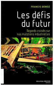 Les défis du futur: regards croisés sur nos mutations technologiques