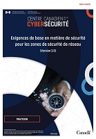 Centre canadien pour la cybersécurité : exigences de base en matière de sécurité pour les zones de sécurité de réseau