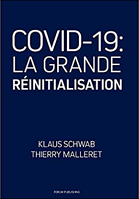 COVID-19 : la grande réinitialisation