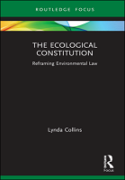 The Ecological Constitution: Reframing Environmental Law 