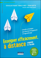 Enseigner efficacement, à distance comme à l’école : conseils et stratégies pour favoriser l’engagement et l’apprentissage