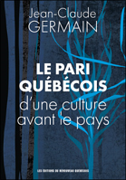 Le pari québécois d'une culture avant le pays