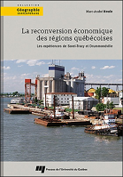 La reconversion économique des régions québécoises : les expériences de Sorel-Tracy et Drummondville